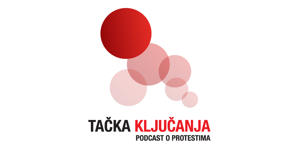 Tačka ključanja - podcast o protestima